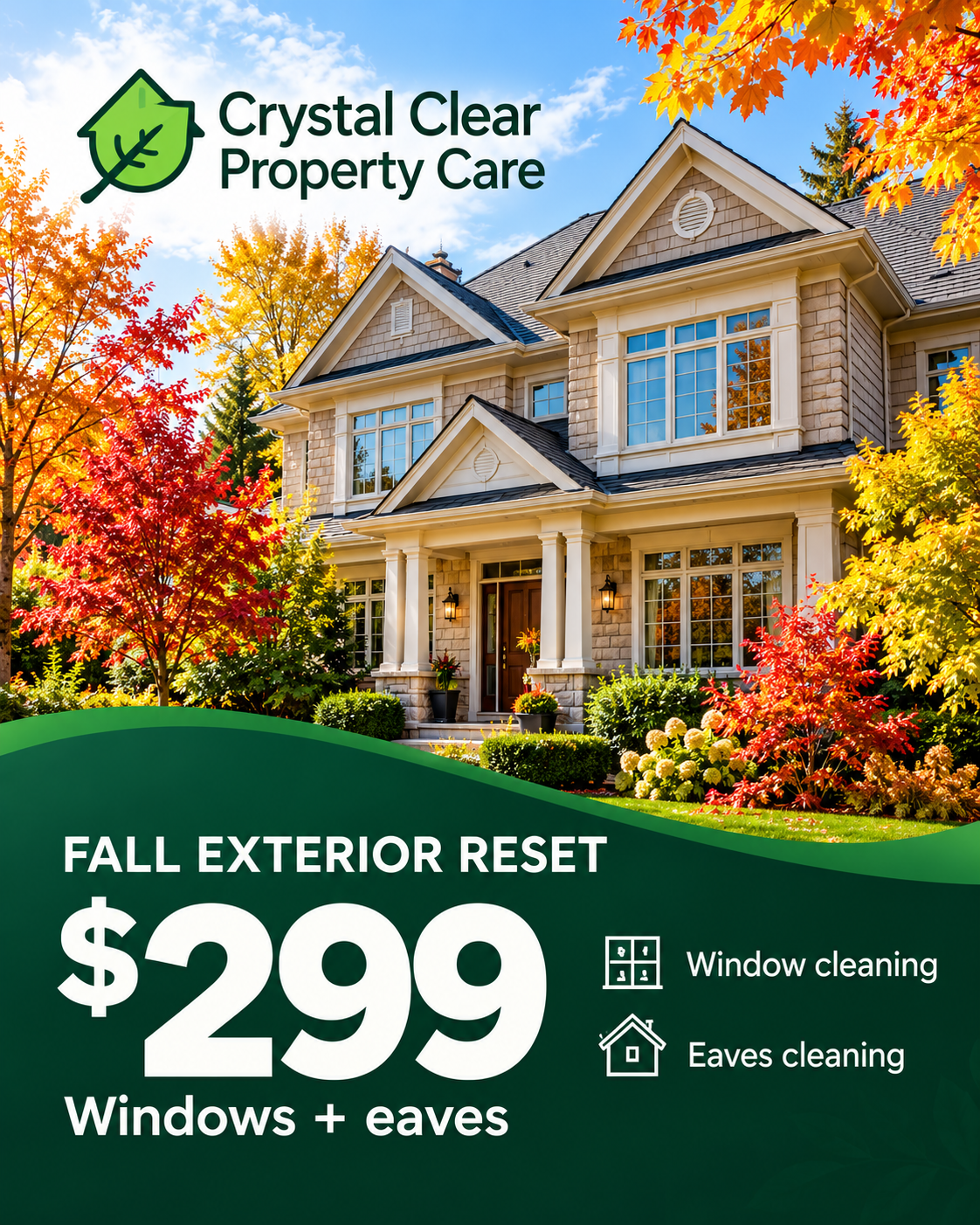 Crystal Clear Property Care: $299 · Fall Exterior Reset